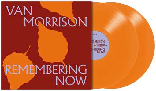 Vinile Remembering Now (Esclusiva Feltrinelli e IBS.it - Orange Vinyl) Van Morrison