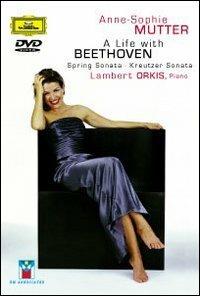 Anne-Sophie Mutter. A Life With Beethoven (DVD) - DVD di Ludwig van Beethoven,Anne-Sophie Mutter