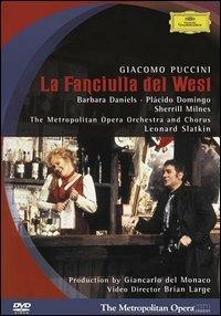 Giacomo Puccini. La Fanciulla del West (DVD) - DVD di Placido Domingo,Sherrill Milnes,Giacomo Puccini,Leonard Slatkin