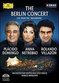 The Berlin Concert (DVD) - DVD di Placido Domingo,Anna Netrebko