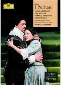 Vincenzo Bellini. I puritani (DVD) - DVD di Vincenzo Bellini,Anna Netrebko,Patrick Summers