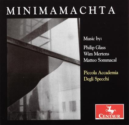 Minimamachta - CD Audio di Philip Glass
