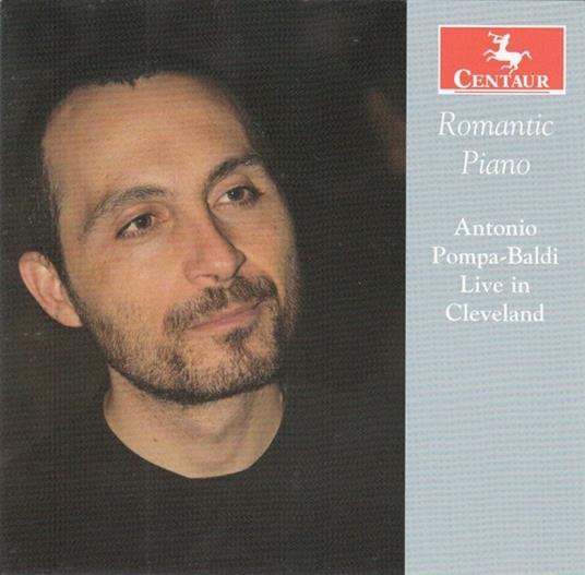 Romantic Piano - CD Audio di Antonio Pompa-Baldi