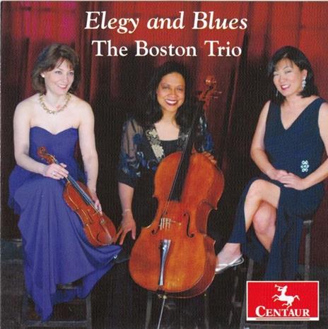 Elegy And Blues - CD Audio di Boston Trio