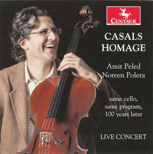 Casals Homage - CD Audio di Amit Peled