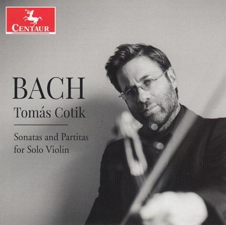 Sonatas And Partitas For Solo Violin - CD Audio di Johann Sebastian Bach,Tomas Cotik