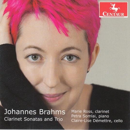 Brahms. Clarinet Sonatas And Trio - CD Audio di Marie Ross