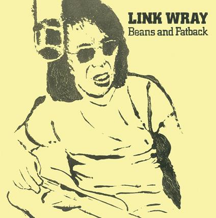 Beans and Fatback - Vinile LP di Link Wray
