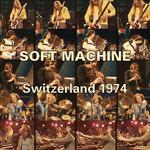 Switzerland 1974 - CD Audio + DVD di Soft Machine