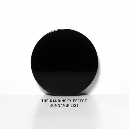 Somnambulist - CD Audio di Kandinsky Effect