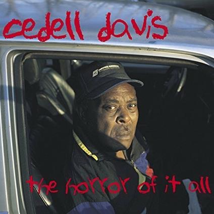 Horror of it All - CD Audio di Cedell Davis