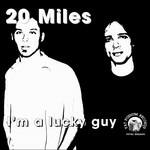 I'm a Lucky Guy - Vinile LP di Twenty Miles