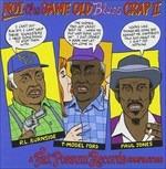 Not the Same Old Blues Crap vol.2 - Vinile LP
