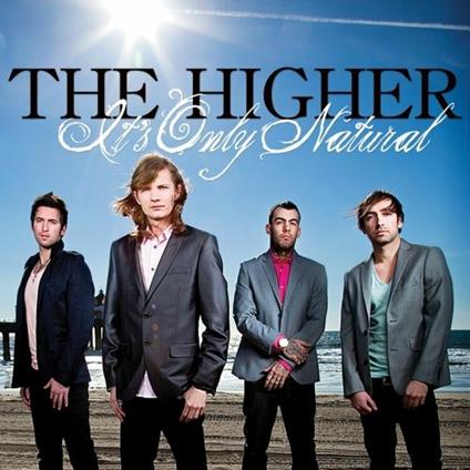 It's Only Natural - CD Audio di Higher