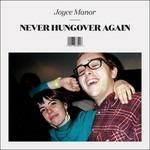 Never Hungover Again - Vinile LP di Joyce Manor