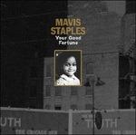 Your Good Fortune - Vinile 10'' di Mavis Staples