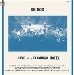 Live at the Flamingo Hotel - Vinile LP di Dr. Dog