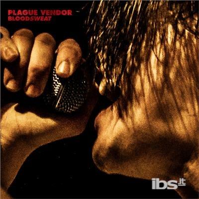 Bloodsweat - CD Audio di Plague Vendor