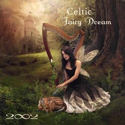 Celtic Fairy Dream - CD Audio di 2002