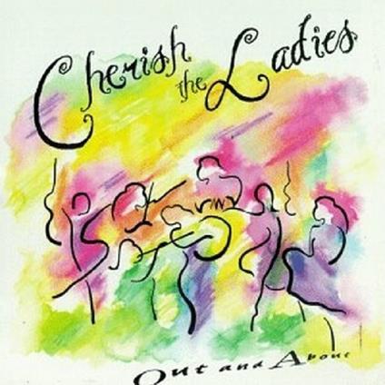 Out and About - CD Audio di Cherish the Ladies
