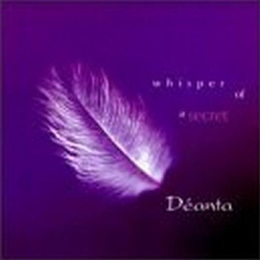 Whisper Of A Secret - CD Audio di Deanta