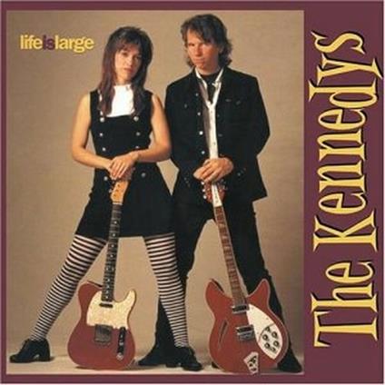Life Is Large - CD Audio di Kennedys