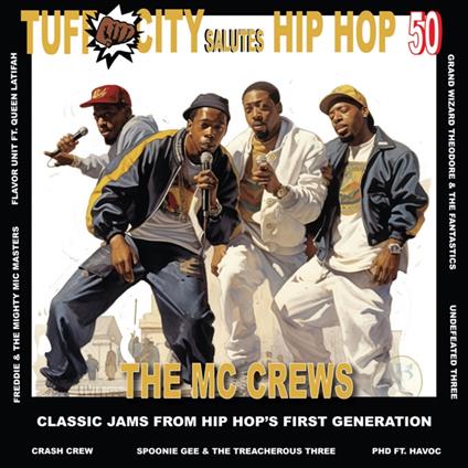 Tuff City Salutes Hip Hop. MC Crews - Vinile LP