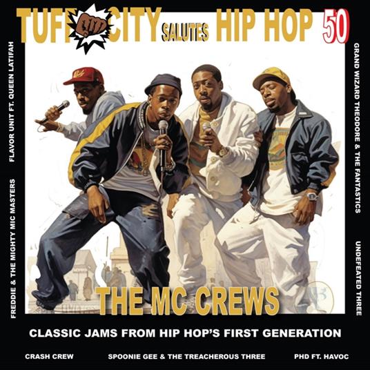 Tuff City Salutes Hip Hop. MC Crews - Vinile LP