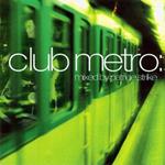 Club Metro-House Grooves