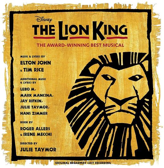 Elton John / Tim Rice. The Lion King (Original Broadway Cast) (Gold and Black Splatter Vinyl) (2Lp) - Vinile LP