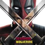 Deadpool & Wolverine (Colonna Sonora)