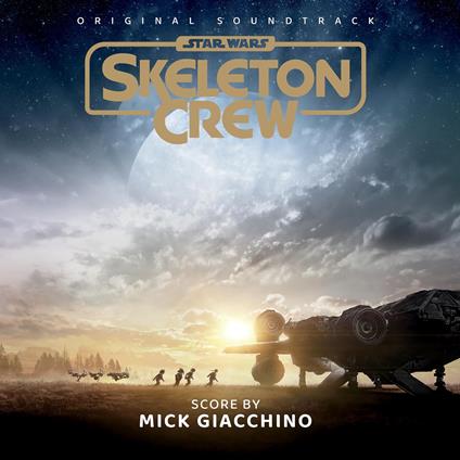 Skeleton Crew (Colonna sonora) - CD Audio di Mick Giacchino