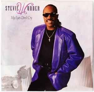 My Eyes Don't Cry - Vinile 7'' di Stevie Wonder
