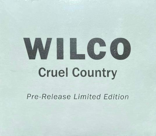 Cruel Country - CD Audio di Wilco