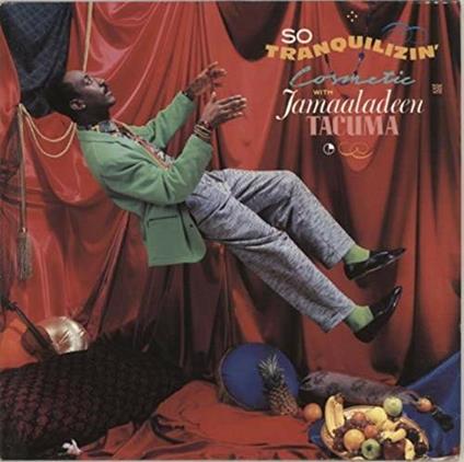 So Tranquilizin - Vinile LP di Jamaaladeen Tacuma