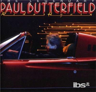 Legendary Butterfield - CD Audio di Paul Butterfield