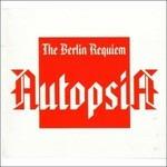 CD Berlin Requiem di Autopsia