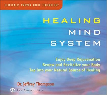 Healing Mind System - CD Audio di Dr. Jeffrey Thompson