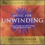 Music for Unwinding - CD Audio di Dr. Joseph Nagler