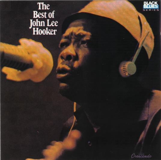 Best Of John Lee Hooker - CD Audio di John Lee Hooker