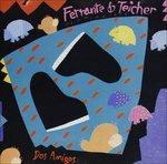 Dos Amigos - CD Audio di Arthur Ferrante,Louis Teicher