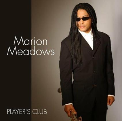Player'S Club - CD Audio di Marion Meadows