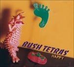 Happy - CD Audio di Bush Tetras
