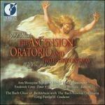 The Ascension Oratorio Bwv 11, Two Festive Cantatas Bwv 51 e Bwv 34 - CD Audio di Johann Sebastian Bach