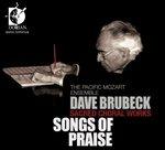 Dave Brubeck Sacred Choral Works. Songsof Praise