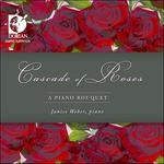 Cascade of Roses, a Piano Bouquet - CD Audio di Janice Weber