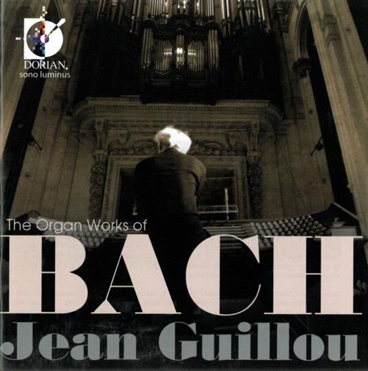 Organ Works of Bach - CD Audio di Johann Sebastian Bach