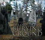 The Old Burying Ground - CD Audio di Evan Chambers