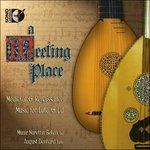 A Meeting Place. Medieval & Renaissance