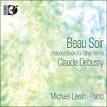 Beau soir. Preludi libro II - CD Audio di Claude Debussy